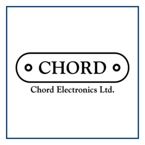 Chord Electronics | Unilet Sound & Vision