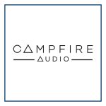Campfire Audio | Unilet Sound & Vision