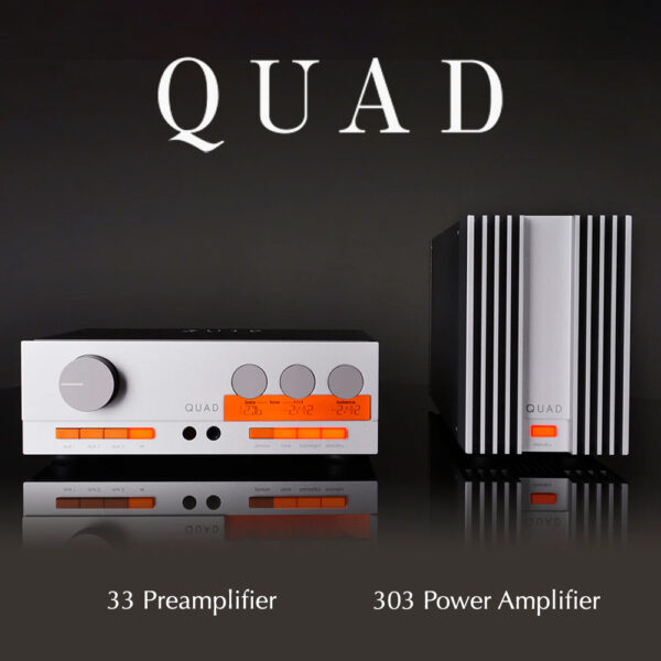 Quad 33 / 303 Pre / Power Combination | Unilet Sound & Vision